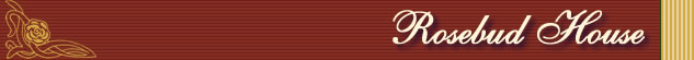 Rosebud House